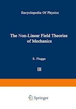 The Non-Linear Field Theories of Mechanics / Die Nicht-Linearen Feldtheorien der Mechanik