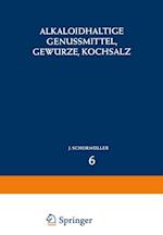 Alkaloidhaltige Genussmittel, Gewürze, Kochsalz