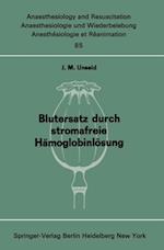 Blutersatz durch stromafreie Hämoglobinlösung