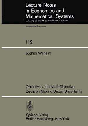 Objectives and Multi-Objective Decision Making Under Uncertainty