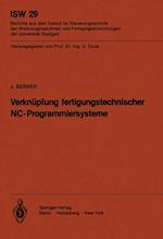 Verknüpfung fertigungstechnischer NC-Programmiersysteme