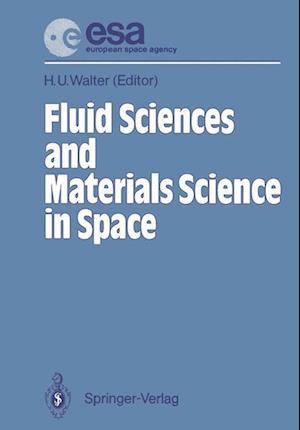 Fluid Sciences and Materials Science in Space