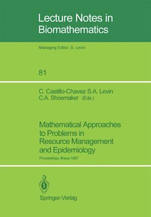 Mathematical Approaches to Problems in Resource Management and Epidemiology