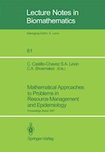 Mathematical Approaches to Problems in Resource Management and Epidemiology