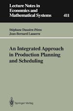Integrated Approach in Production Planning and Scheduling