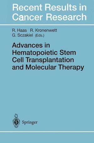 Advances in Hematopoietic Stem Cell Transplantation and Molecular Therapy