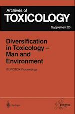 Diversification in Toxicology - Man and Environment