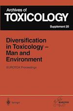 Diversification in Toxicology — Man and Environment