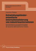 Entwicklungsländerorientierte Internationalisierung von Industrieunternehmen