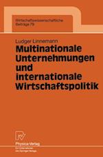 Multinationale Unternehmungen und internationale Wirtschaftspolitik