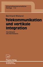 Telekommunikation und vertikale Integration