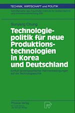 Technologiepolitik für neue Produktionstechnologien in Korea und Deutschland