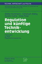Regulation und künftige Technikentwicklung