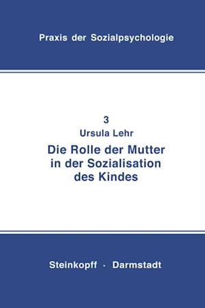 Die Rolle der Mutter in der Sozialisation des Kindes