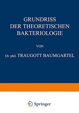 Grundriss Der Theoretischen Bakteriologie