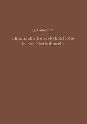 Chemische Betriebskontrolle in Der Fettindustrie