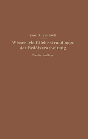 Wissenschaftliche Grundlagen der Erdölverarbeitung