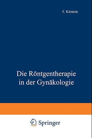 Die Röntgentherapie in Der Gynäkologie