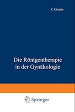 Die Röntgentherapie in Der Gynäkologie