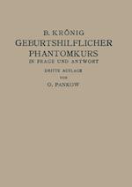 Geburtshilflicher Phantomkurs in Frage Und Antwort