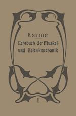 Lehrbuch der Muskel- und Gelenkmechanik