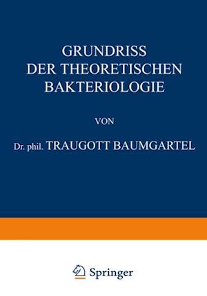 Grundriss der Theoretischen Bakteriologie