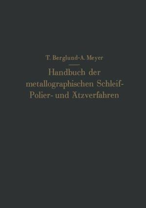 Handbuch der metallographischen Schleif-Polier- und Ätzverfahren