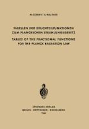 Tabellen Der Bruchteilfunktionen Zum Planckschen Strahlungsgesetz / Tables of the Fractional Functions for the Planck Radiation Law