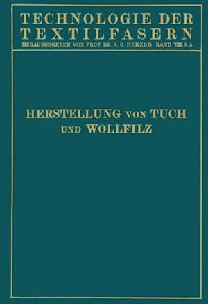 Tuchherstellung und Tuchmusterung die Herstellung des Wollfilzes