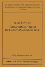 Vorlesungen über Differentialgeometrie und geometrische Grundlagen von Einsteins Relativitätstheorie II