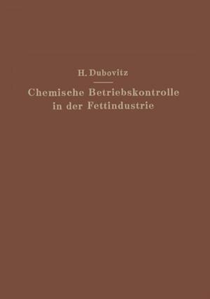 Chemische Betriebskontrolle in der Fettindustrie