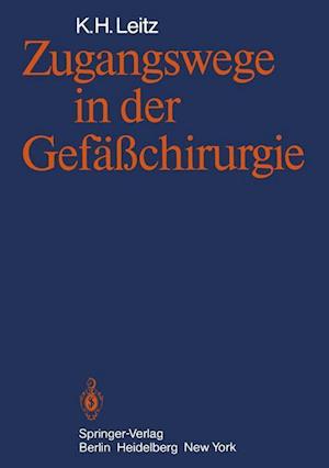 Zugangswege in der Gefäßchirurgie