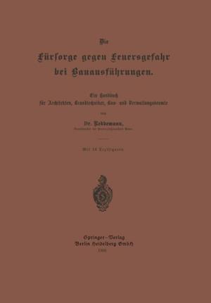 Die Fürsorge gegen Feuersgefahr bei Bauausführungen