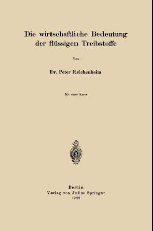 Die wirtschaftliche Bedeutung der flüssigen Treibstoffe