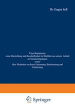 Über Branntwein, seine Darstellung und Beschaffenheit in Hinblick aus seinen Gehalt an Verunreinigungen, sowie Über Methoden zu deren Erkennung, Bestimmung und Entfernung