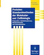 Proteine: Standardmethoden der Molekular- und Zellbiologie