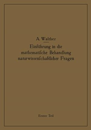 Einführung in die mathematische Behandlung naturwissenschaftlicher Fragen