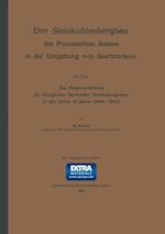 Die Absatzverhältnisse der Königlichen Saarbrücker Steinkohlengruben in den letzten 20 Jahren (1884–1903)