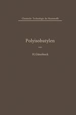 Polyisobutylen Und Isobutylen-Mischpolymerisate