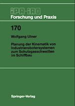 Planung der Kinematik von Industrierobotersystemen zum Schutzgasschweißen im Schiffbau