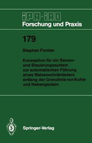 Konzeption für ein Sensor- und Steuerungssystem zur automatischen Führung eines Walzenschrämladers entlang der Grenzlinie von Kohle und Nebengestein