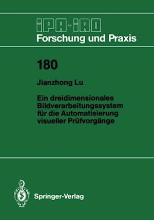 Ein dreidimensionales Bildverarbeitungssystem für die Automatisierung visueller Prüfvorgänge