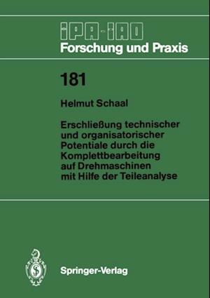 Erschließung technischer und organisatorischer Potentiale durch die Komplettbearbeitung auf Drehmaschinen mit Hilfe der Teileanalyse