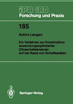 Ein Verfahren zur Konstruktion anwendungsoptimierter Ultraschallsensoren auf der Basis von Schallkanälen