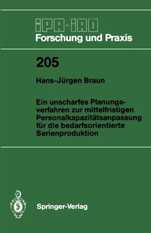 Ein unscharfes Planungsverfahren zur mittelfristigen Personalkapazitätsanpassung für die bedarfsorientierte Serienproduktion