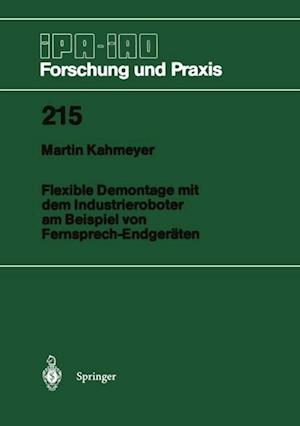 Flexible Demontage mit dem Industrieroboter am Beispiel von Fernsprech-Endgeräten