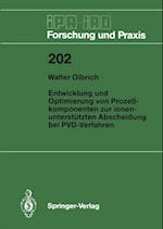 Entwicklung und Optimierung von Prozeßkomponenten zur ionenunterstützten Abscheidung bei PVD-Verfahren