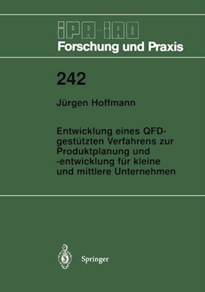 Entwicklung eines QFD-gestützten Verfahrens zur Produktplanung und -entwicklung für kleine und mittlere Unternehmen