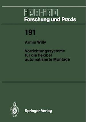 Vorrichtungssysteme für die flexibel automatisierte Montage