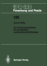 Vorrichtungssysteme für die flexibel automatisierte Montage